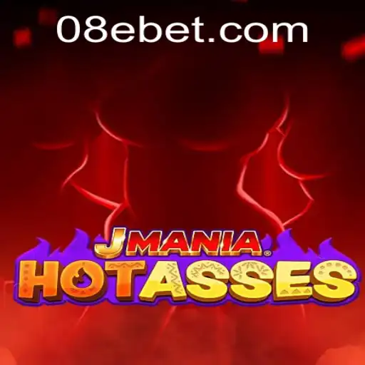 Exploring JManiaHotAsses: A Thrilling New Gaming Sensation with 8e Bet