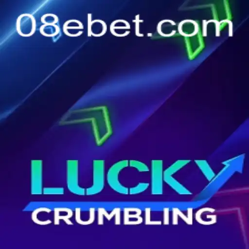 Exploring LuckyCrumbling and the Excitement of 8e Bet Strategies