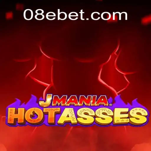 Exploring JManiaHotAsses: A Thrilling New Gaming Sensation with 8e Bet